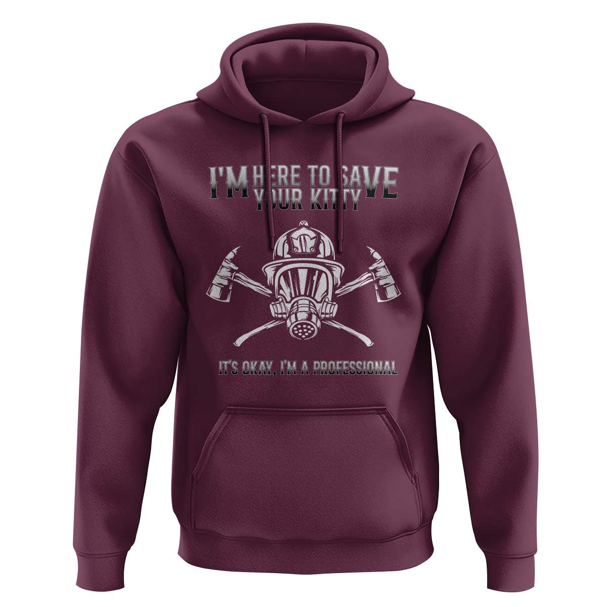 Funny Firefighter Hoodie I'm Here To Save Your Kitty Professional Fireman - Wonder Print Shop