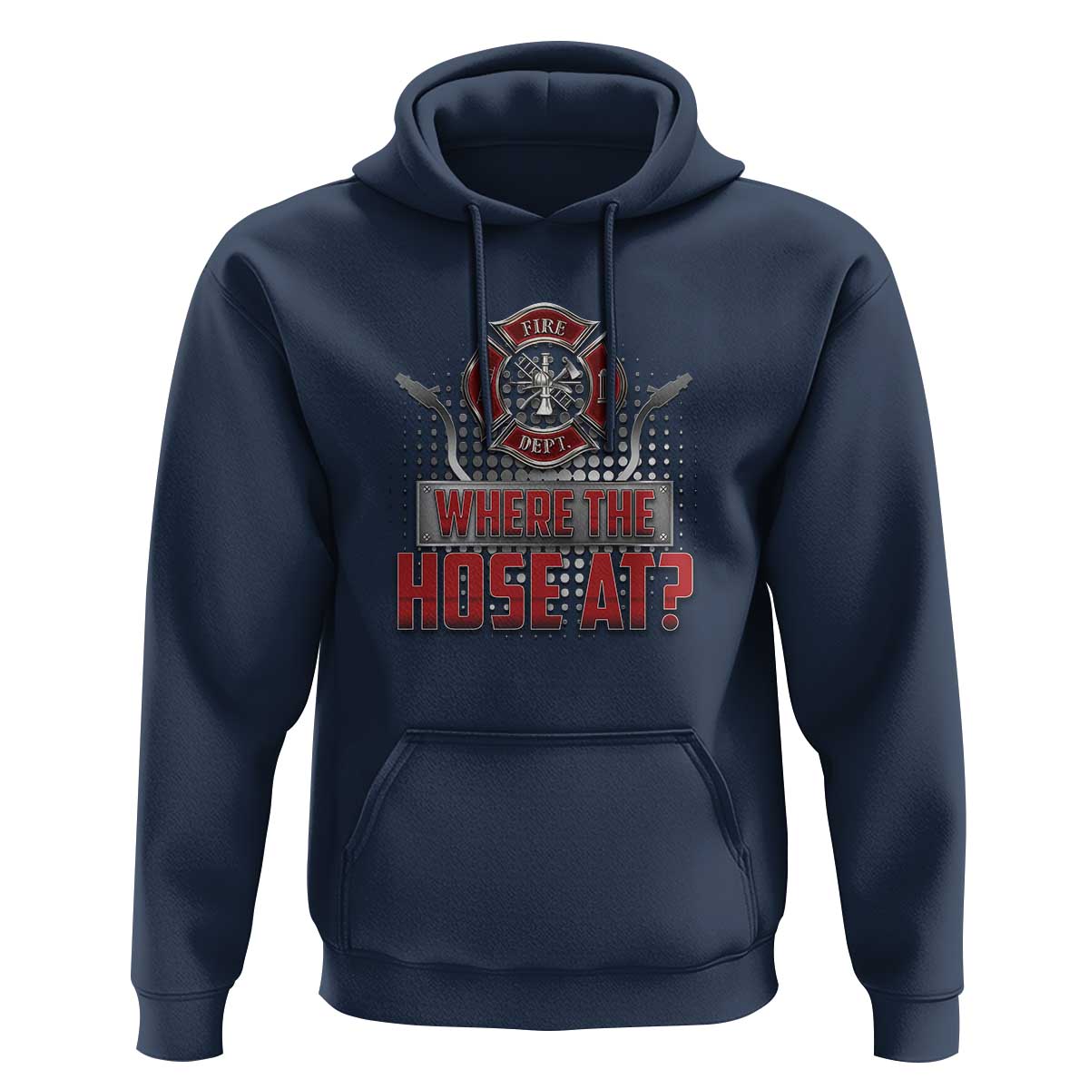 Funny Firefighter Hoodie Where The Hose At? Fireman Pun Joke - Wonder Print Shop
