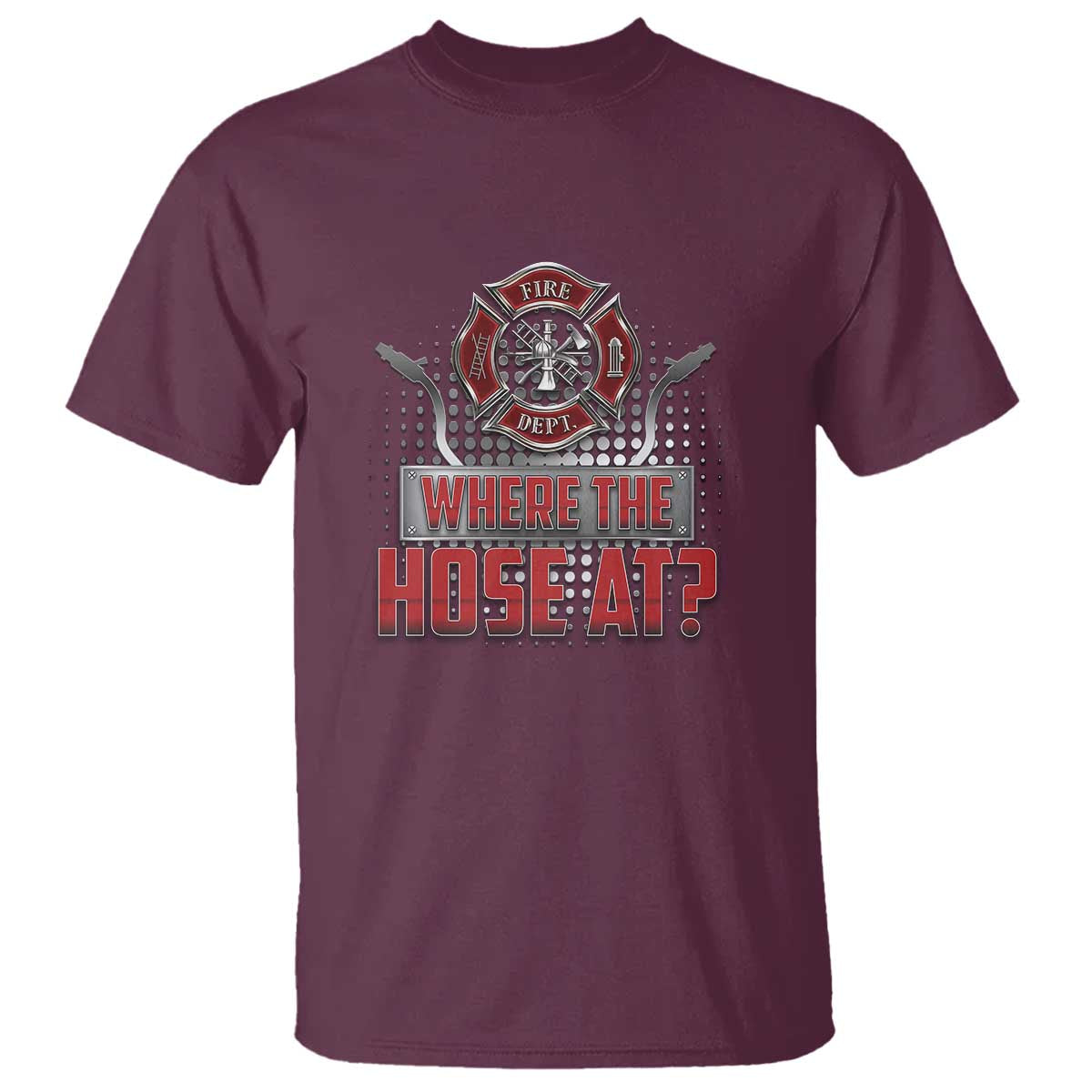 Funny Firefighter T Shirt Where The Hose At? Fireman Pun Joke - Wonder Print Shop