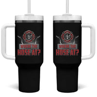 Funny Firefighter Tumbler With Handle Where The Hose At? Fireman Pun Joke