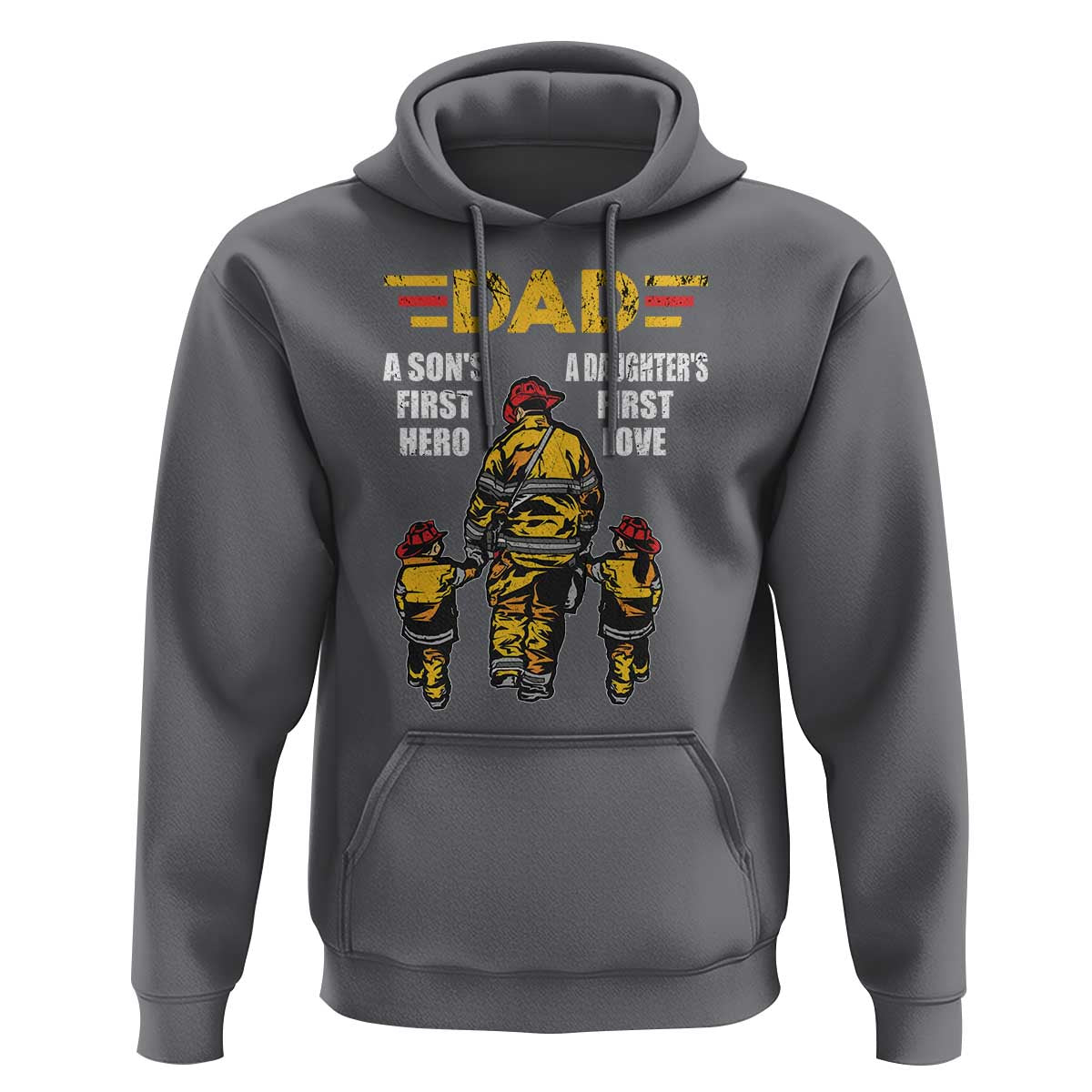 Firefighter Dad Hoodie A Son's First Hero A Daughter's First Love Father's Day - Wonder Print Shop