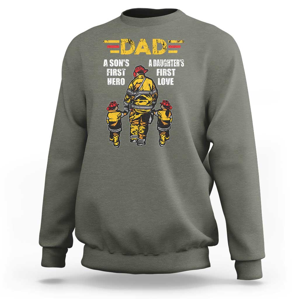 Firefighter Dad Sweatshirt A Son's First Hero A Daughter's First Love Father's Day - Wonder Print Shop
