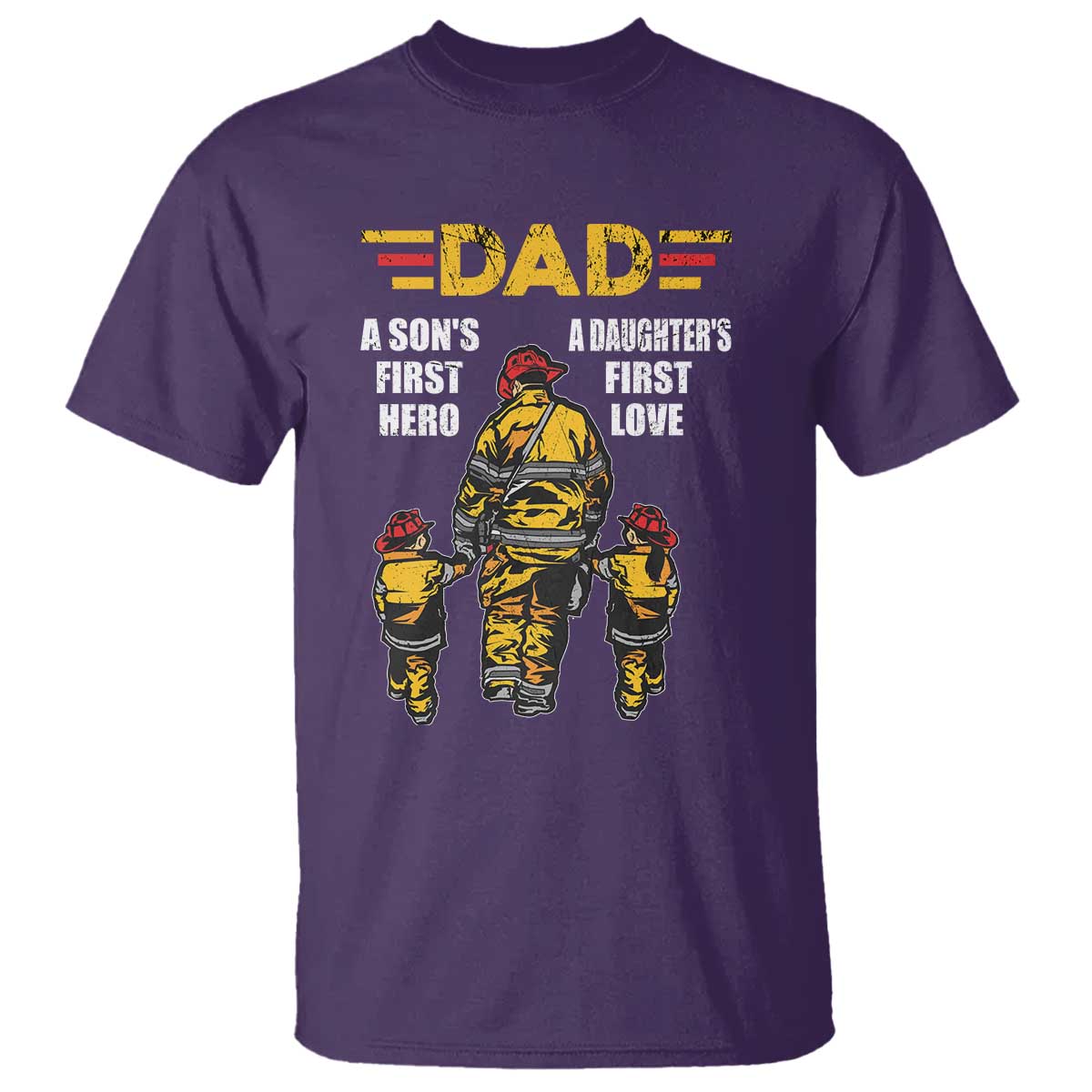 Firefighter Dad T Shirt A Son's First Hero A Daughter's First Love Father's Day - Wonder Print Shop
