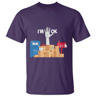 Funny Postal Worker T Shirt I'm Ok - Wonder Print Shop
