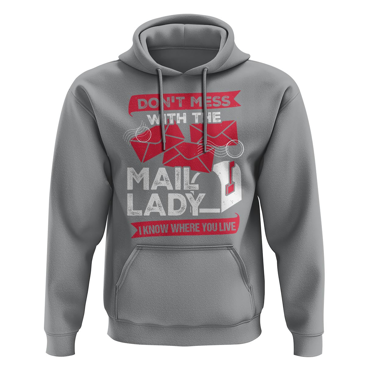 Funny Postal Worker Hoodie Don't Mess With The Mail Lady I Know Where You Live - Wonder Print Shop