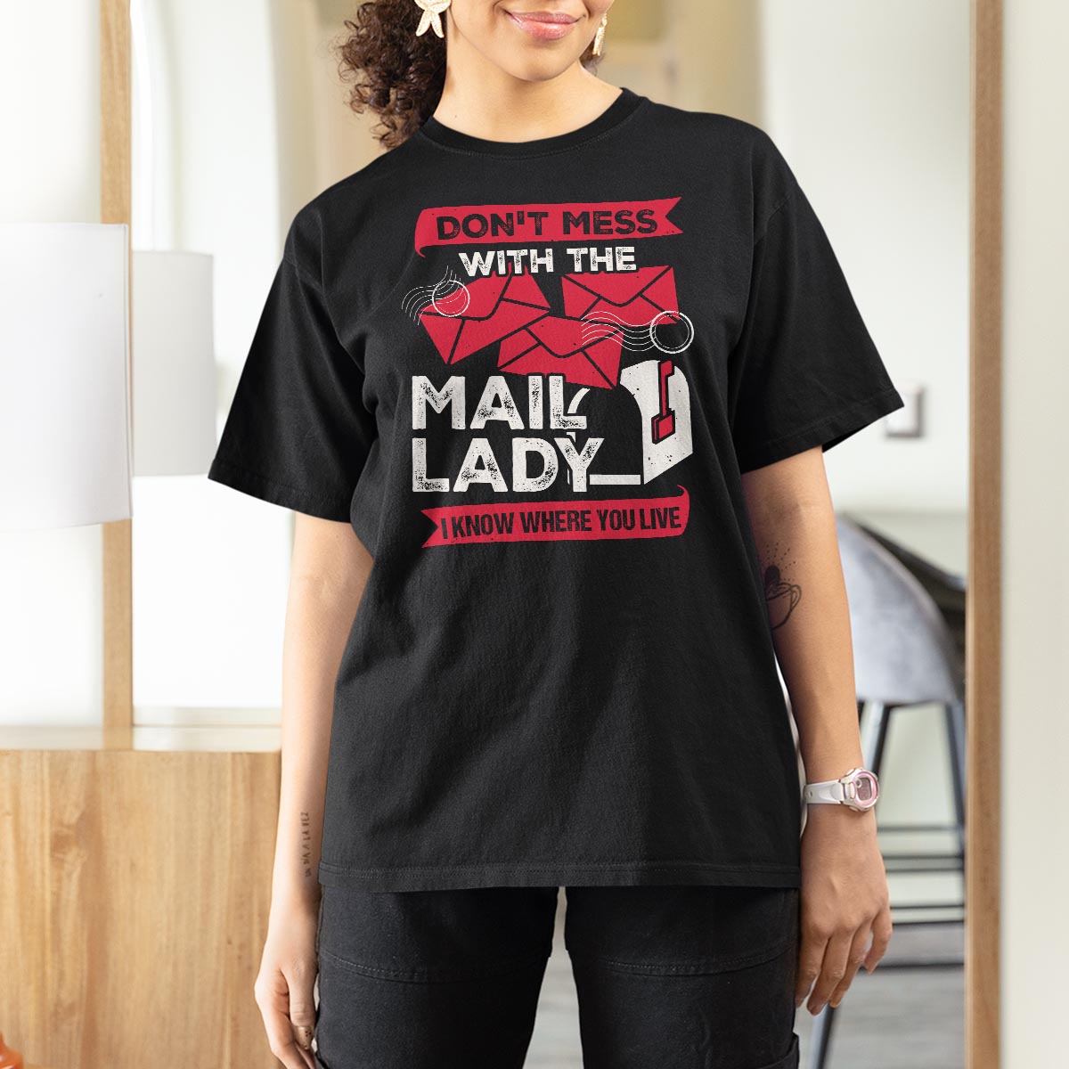 Funny Postal Worker T Shirt For Women Don't Mess With The Mail Lady I Know Where You Live - Wonder Print Shop