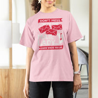 Funny Postal Worker T Shirt For Women Don't Mess With The Mail Lady I Know Where You Live - Wonder Print Shop