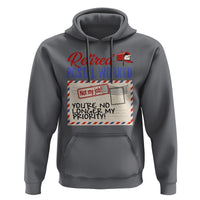 Retired Postal Worker Hoodie You're No Longer My Priority Not My Job Reitrment - Wonder Print Shop