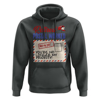 Retired Postal Worker Hoodie You're No Longer My Priority Not My Job Reitrment - Wonder Print Shop