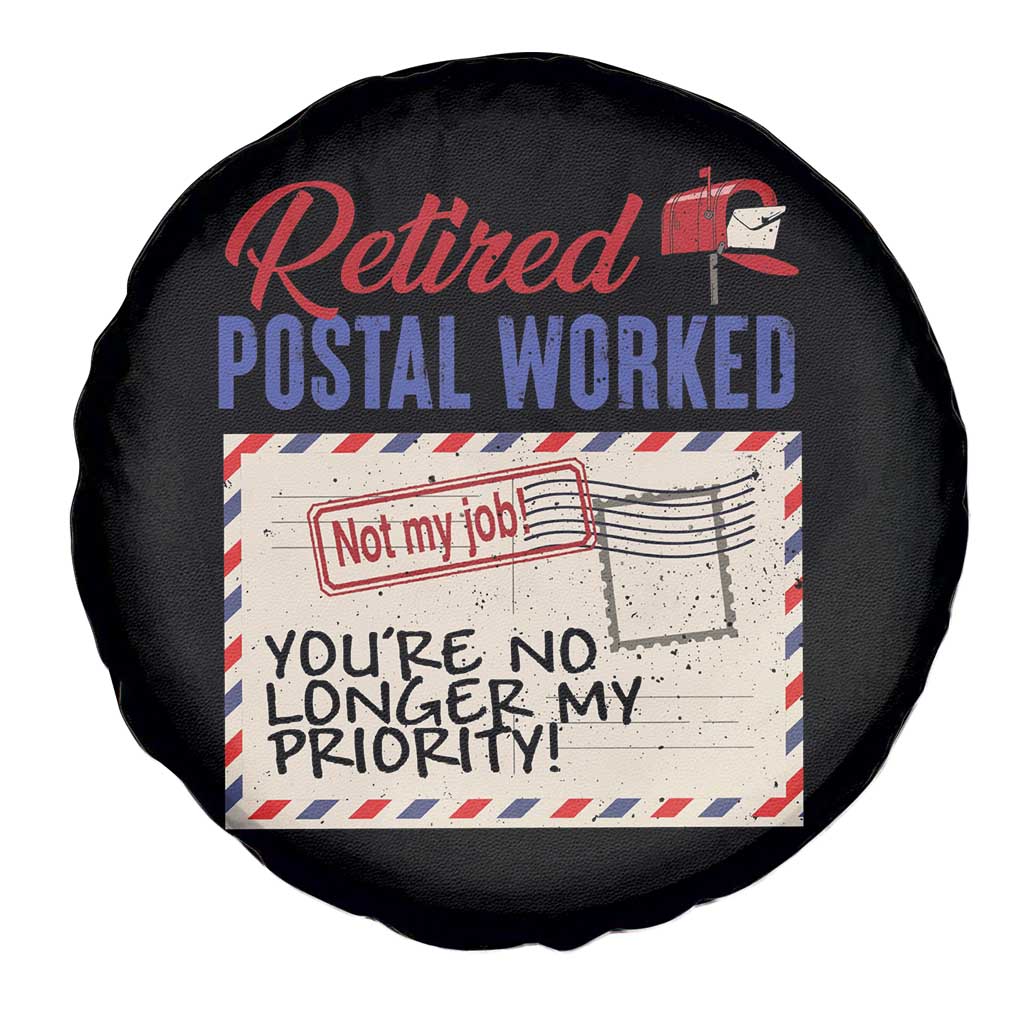 Retired Postal Worker Spare Tire Cover You're No Longer My Priority Not My Job Reitrment