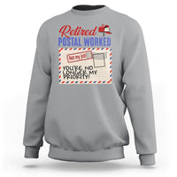 Retired Postal Worker Sweatshirt You're No Longer My Priority Not My Job Reitrment - Wonder Print Shop