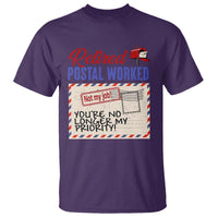 Retired Postal Worker T Shirt You're No Longer My Priority Not My Job Reitrment - Wonder Print Shop