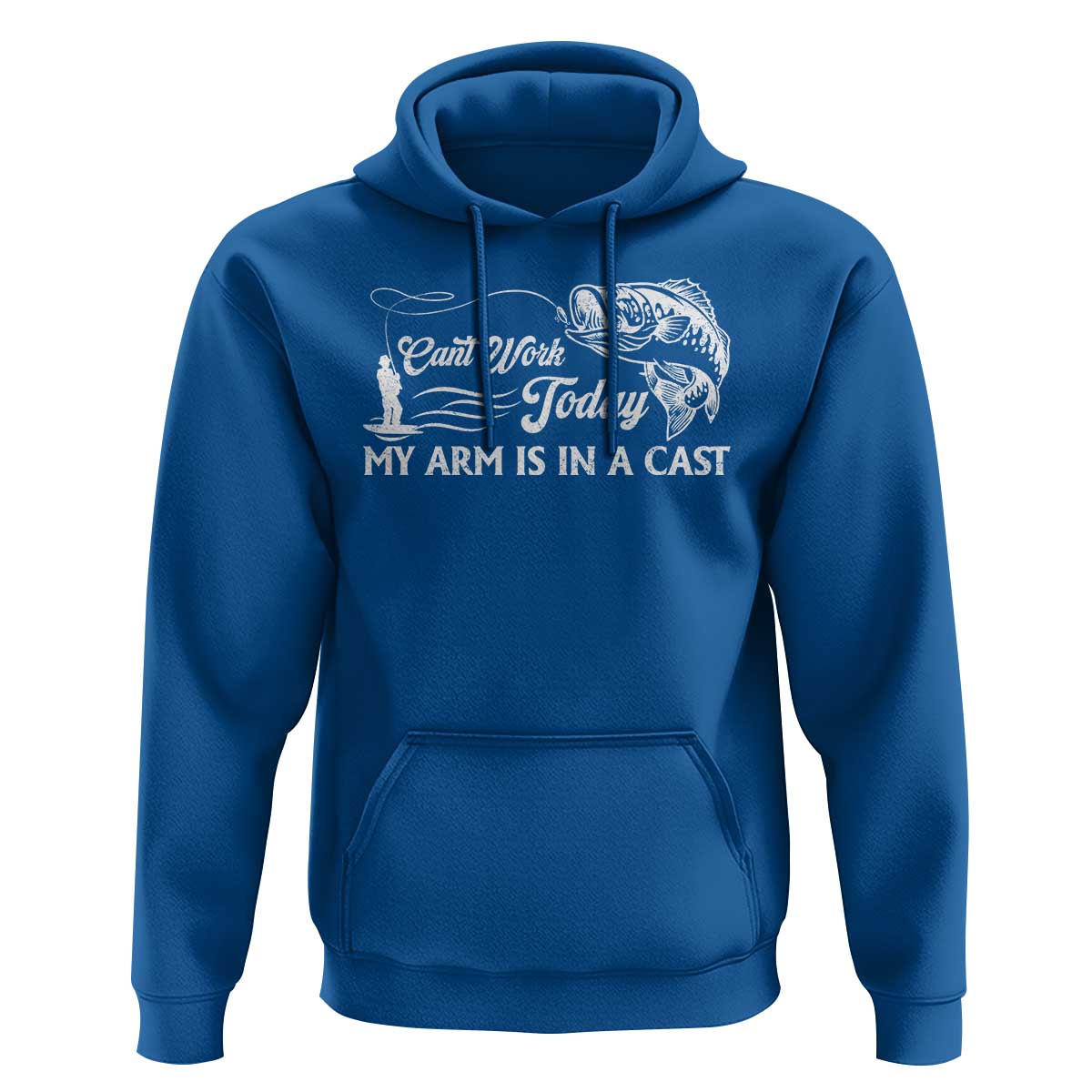 Funny Fishing Hoodie Can't Work Today My Arm Is in A Cast - Wonder Print Shop