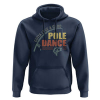 Funny Fishing Hoodie Gotta Love a Good Pole Dance - Wonder Print Shop