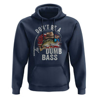 Funny Fishing Hoodie Don't Be A Dumb Bass America Flag - Wonder Print Shop