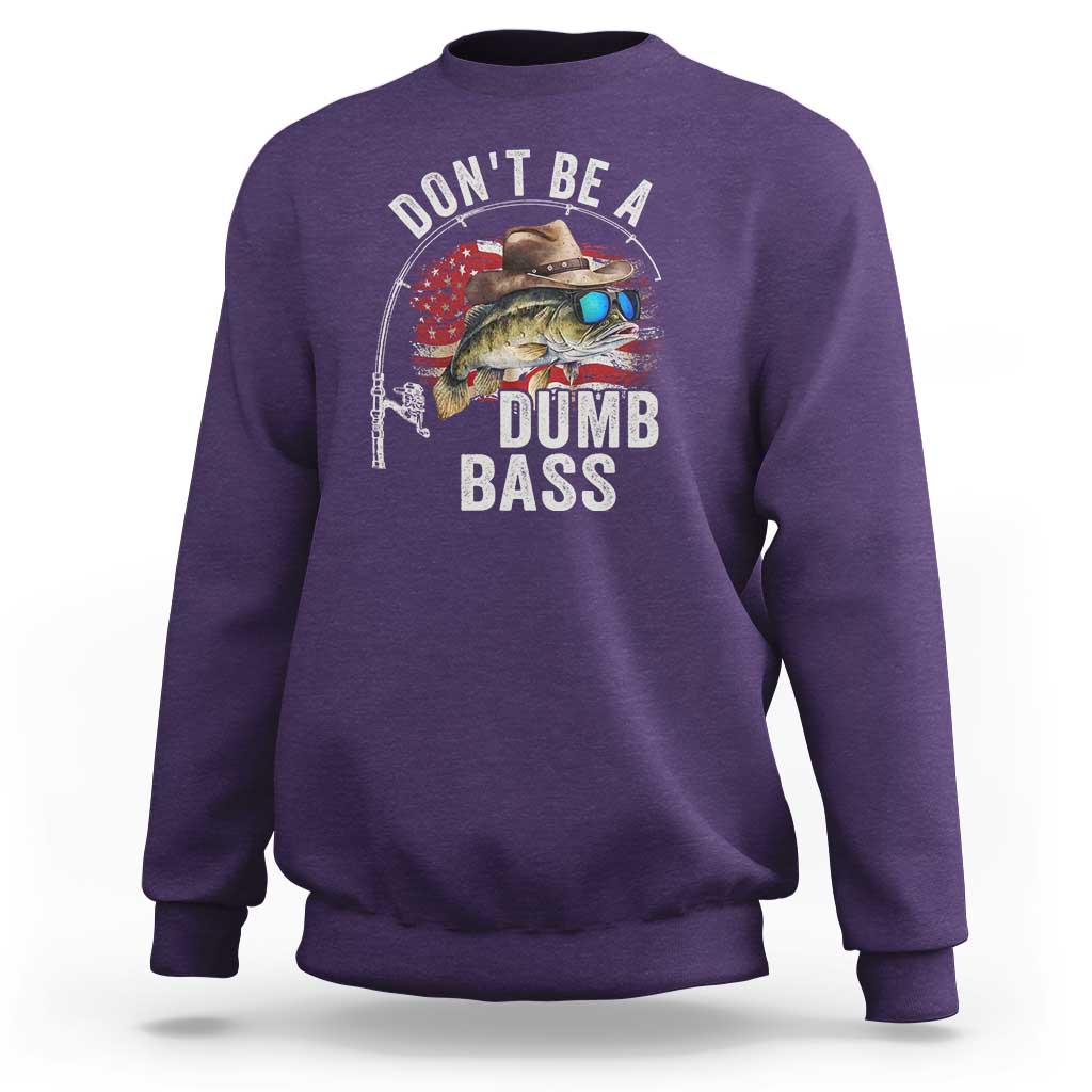 Funny Fishing Sweatshirt Don't Be A Dumb Bass America Flag - Wonder Print Shop