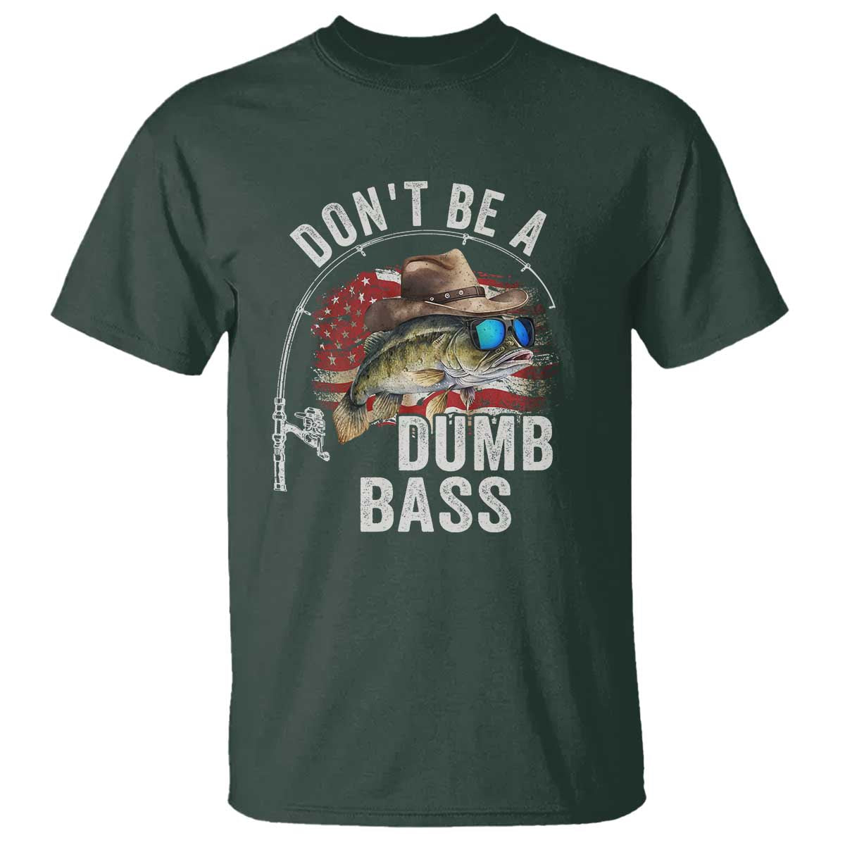 Funny Fishing T Shirt Don't Be A Dumb Bass America Flag - Wonder Print Shop