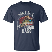 Funny Fishing T Shirt Don't Be A Dumb Bass America Flag - Wonder Print Shop