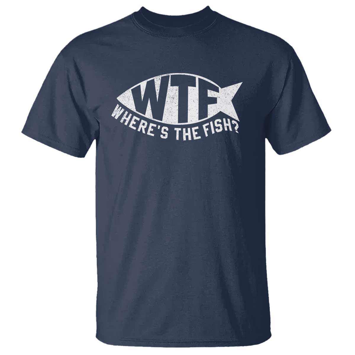 Funny Fishing T Shirt WTF Where's The Fish - Wonder Print Shop