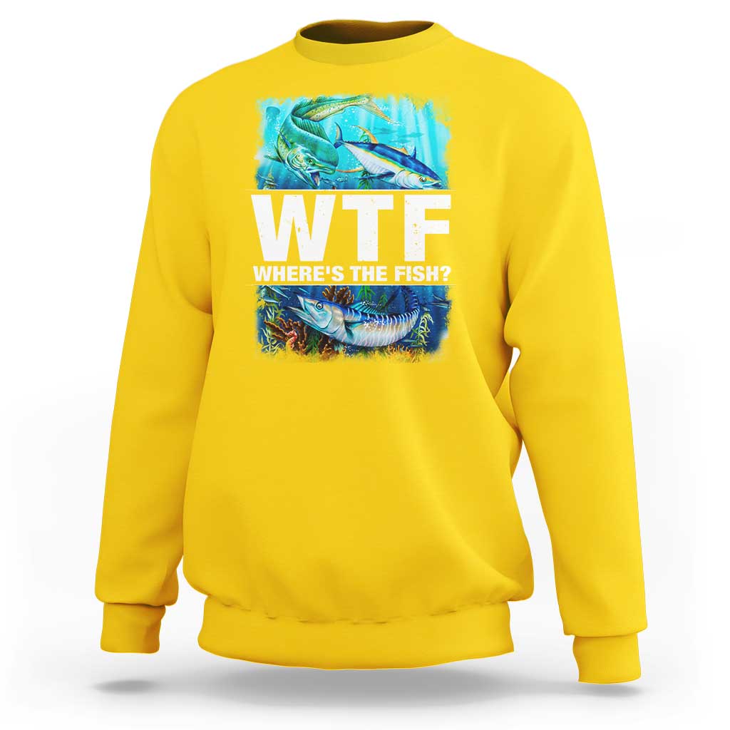 WTF Where's The Fish Fisherman Sweatshirt - Wonder Print Shop