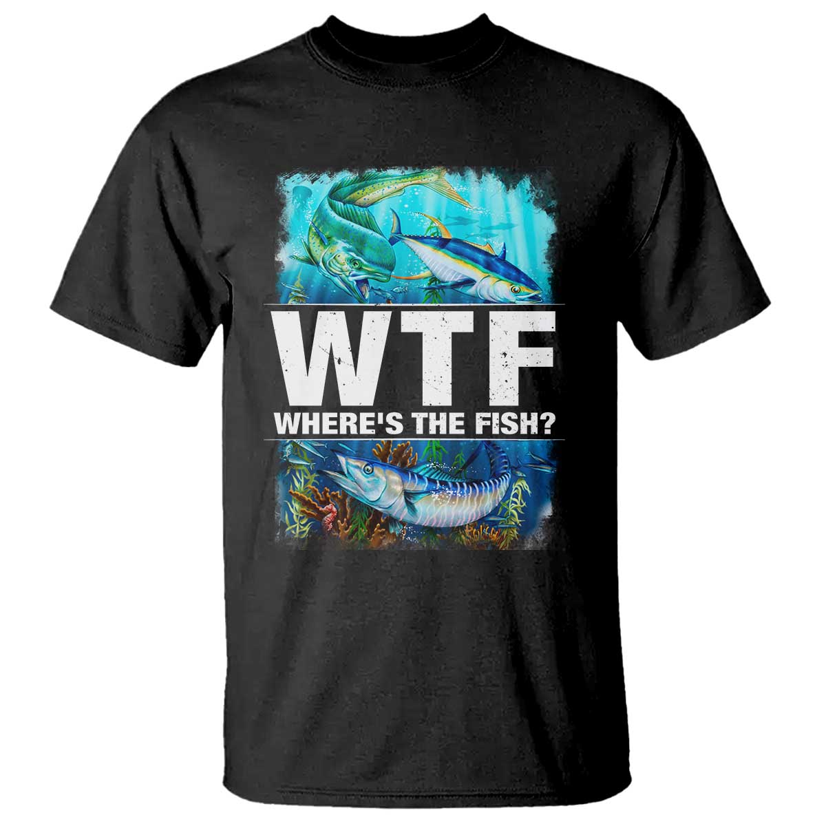 WTF Where's The Fish Fisherman T Shirt - Wonder Print Shop