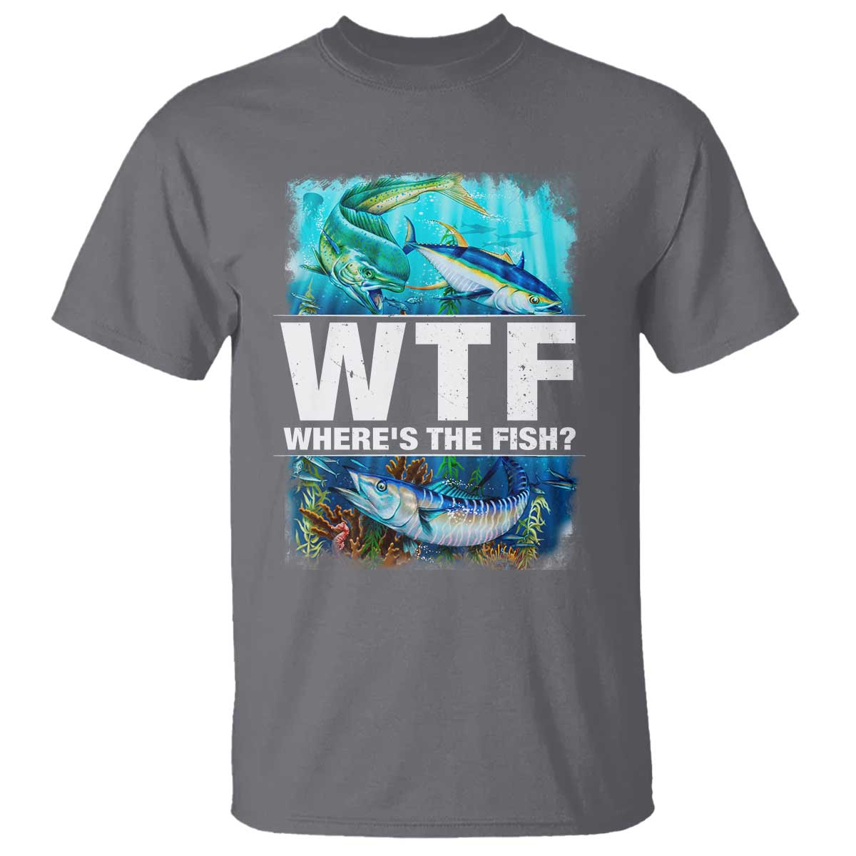 WTF Where's The Fish Fisherman T Shirt - Wonder Print Shop