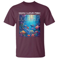 Funny Fishing T Shirt MILF Man I Love Fish - Wonder Print Shop