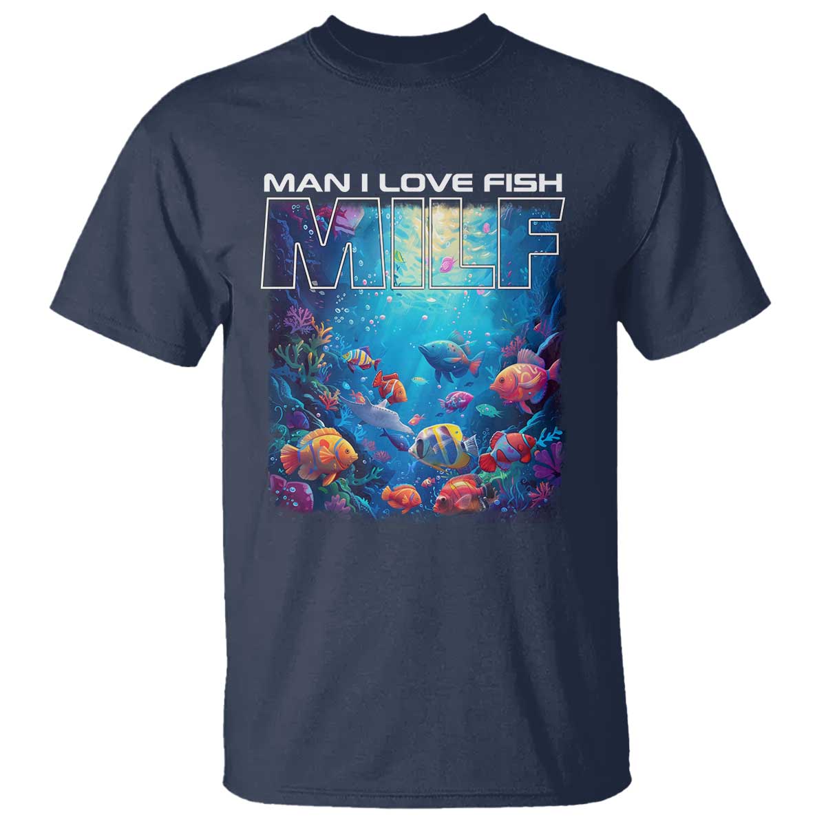 Funny Fishing T Shirt MILF Man I Love Fish - Wonder Print Shop