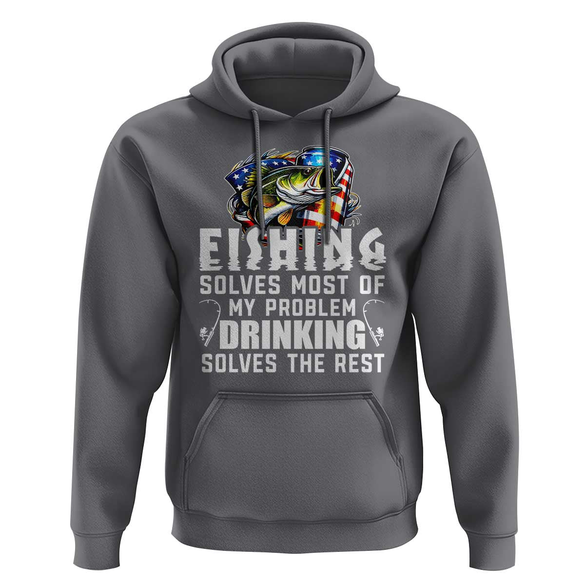 Funny Fishing Drinking Hoodie Fishing Solves Most Of My Problems Drinking Solves The Rest - Wonder Print Shop