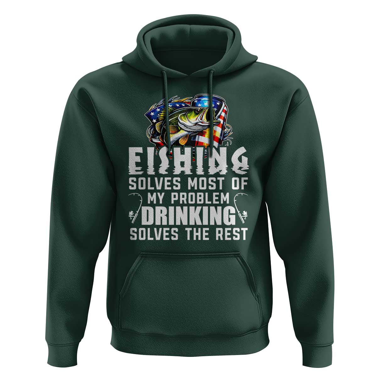 Funny Fishing Drinking Hoodie Fishing Solves Most Of My Problems Drinking Solves The Rest - Wonder Print Shop