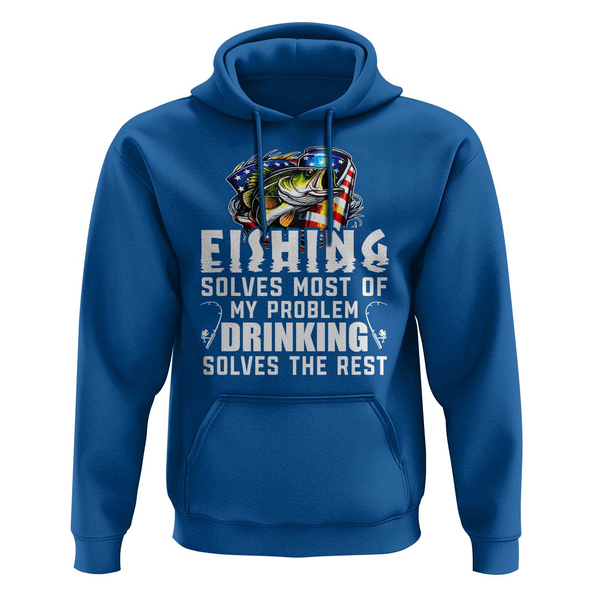Funny Fishing Drinking Hoodie Fishing Solves Most Of My Problems Drinking Solves The Rest - Wonder Print Shop