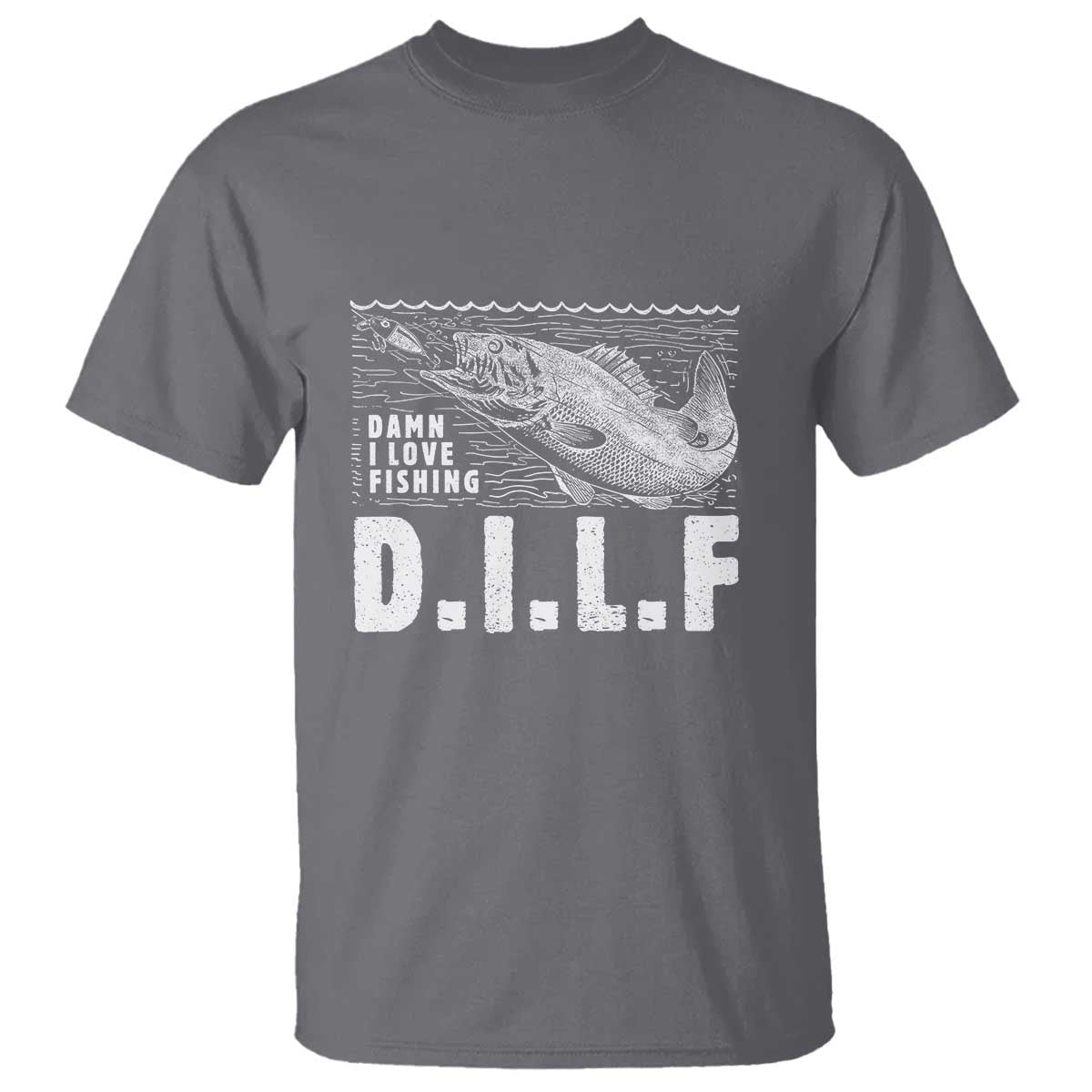 Funny Fisherman T Shirt DILF Damn I Love Fishing - Wonder Print Shop