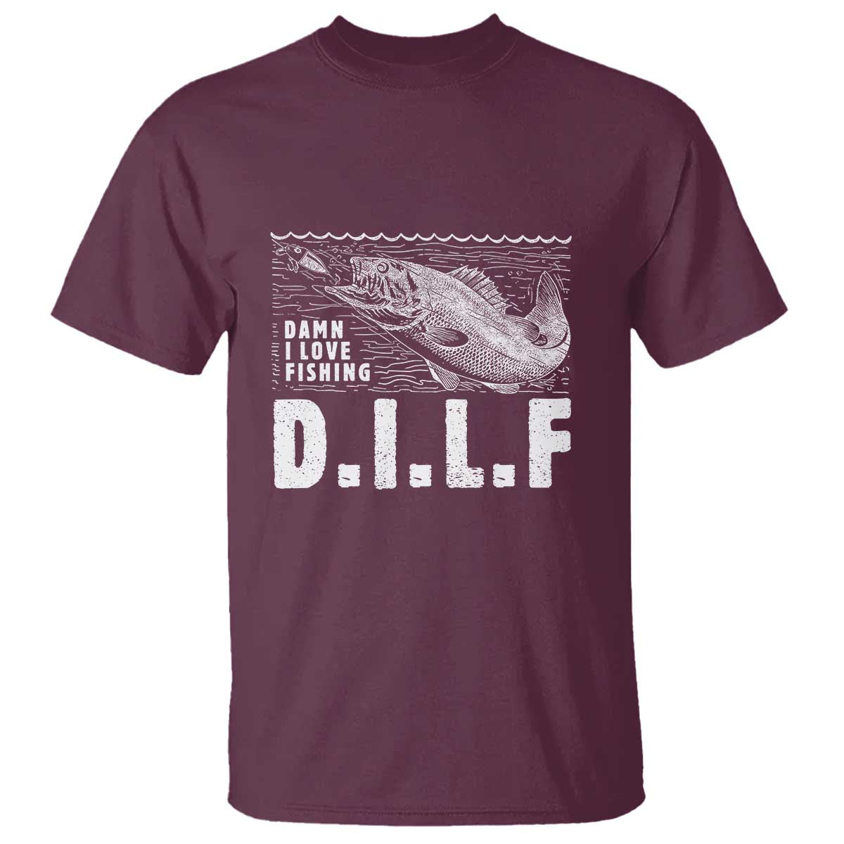 Funny Fisherman T Shirt DILF Damn I Love Fishing - Wonder Print Shop