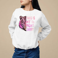 Breast Cancer Sweatshirt This Is My Fight Pink Tiger Warrior - Wonder Print Shop