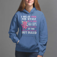 Pink Breast Cancer Hoodie I Wear Pink For Myself My Scars Tell A Story - Wonder Print Shop