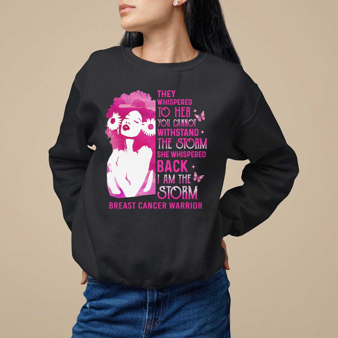 Pink Breast Cancer Sweatshirt She Whispered Back I Am The Storm - Wonder Print Shop