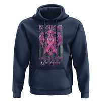 Breast Cancer Hoodie Be Strong Is The Only Choice We Have - Wonder Print Shop