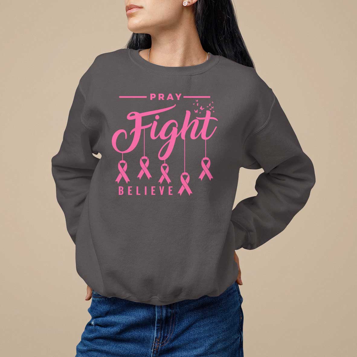 Breast Cancer Sweatshirt Pray Fight Believe - Wonder Print Shop