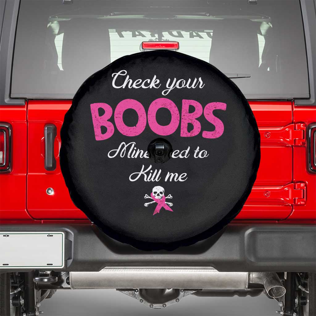 Breast Cancer Awareness Spare Tire Cover Check Your Boobs Mine Tries To Kill Me