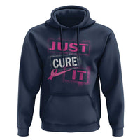 PInk Breast Cancer Hoodie Just Cure It - Wonder Print Shop