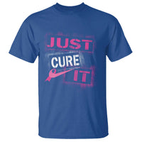PInk Breast Cancer T Shirt Just Cure It - Wonder Print Shop