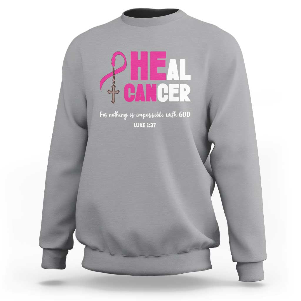 Male Breast Cancer Sweatshirt He Can Heal Cancer Christian - Wonder Print Shop