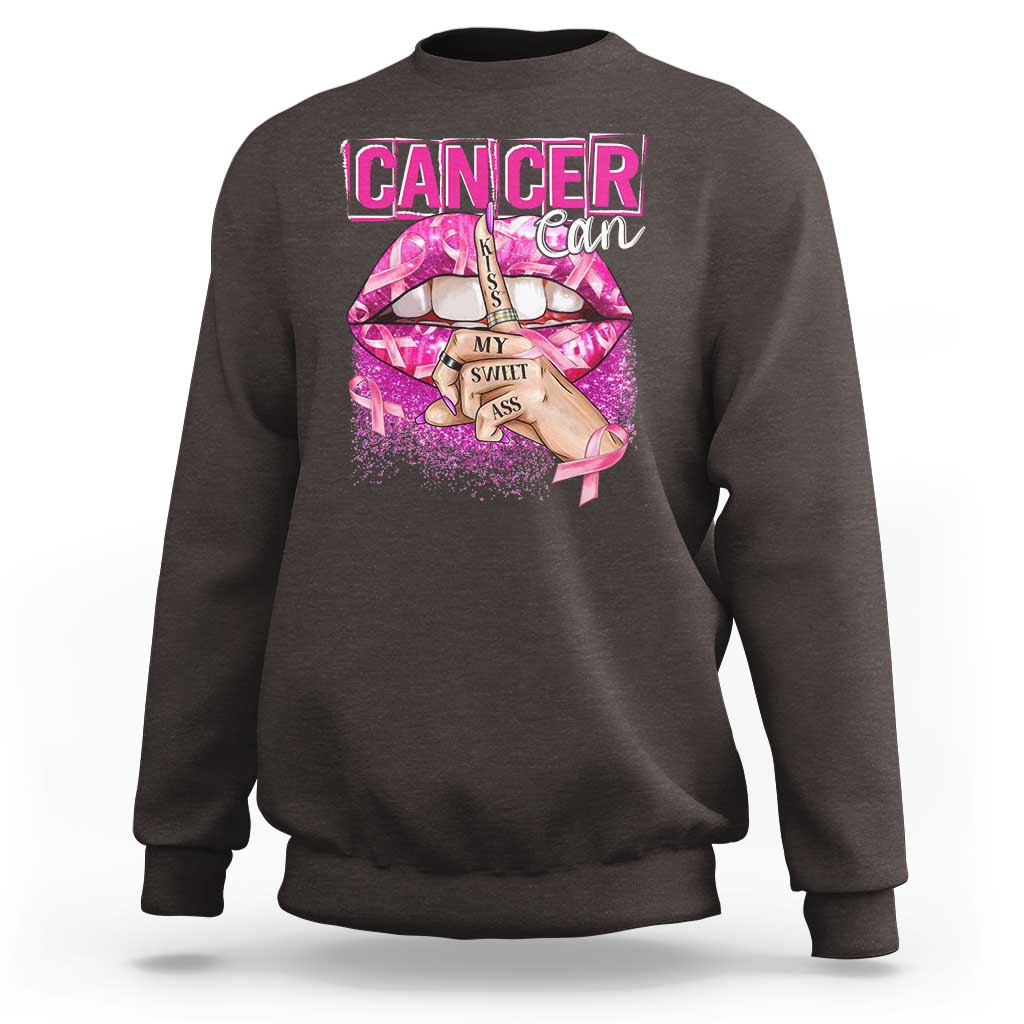 Breast Cancer Sweatshirt Cancer Can Kiss My Sweet Ass - Wonder Print Shop