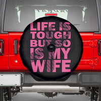 Breast Cancer Spare Tire Cover Life Is Tough But So Is My Wife