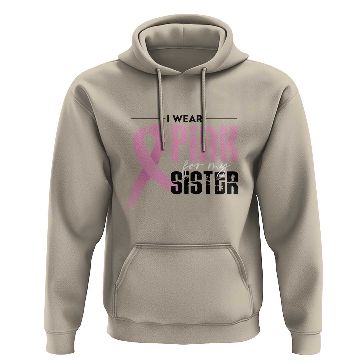 Pink Breast Cancer Hoodie I Wear Pink For My Sister - Wonder Print Shop