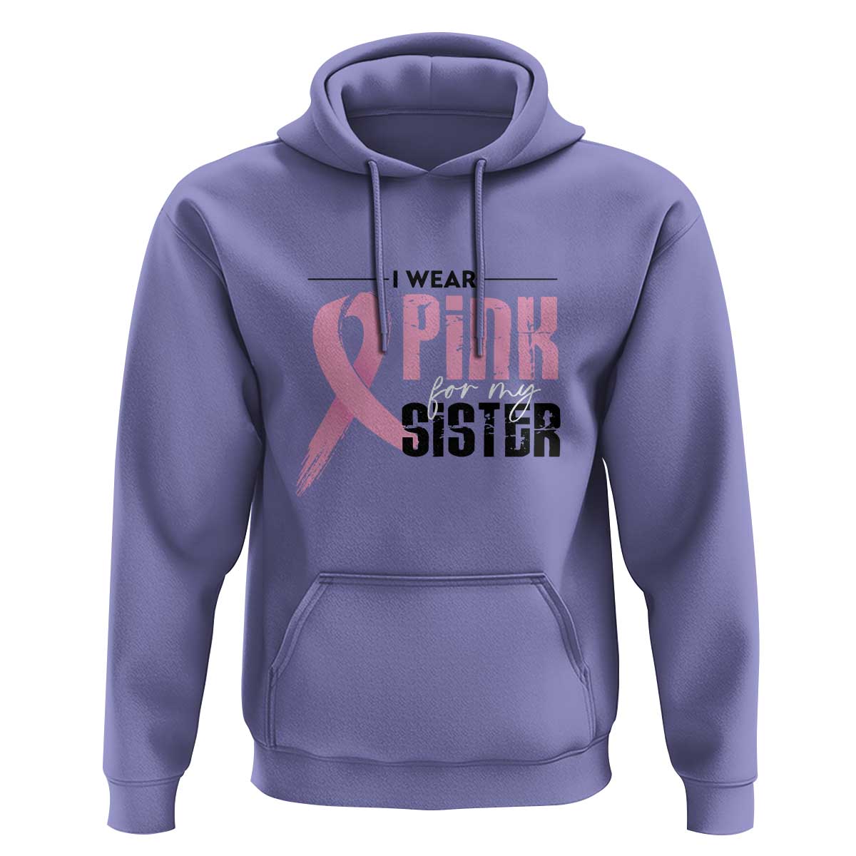 Pink Breast Cancer Hoodie I Wear Pink For My Sister - Wonder Print Shop