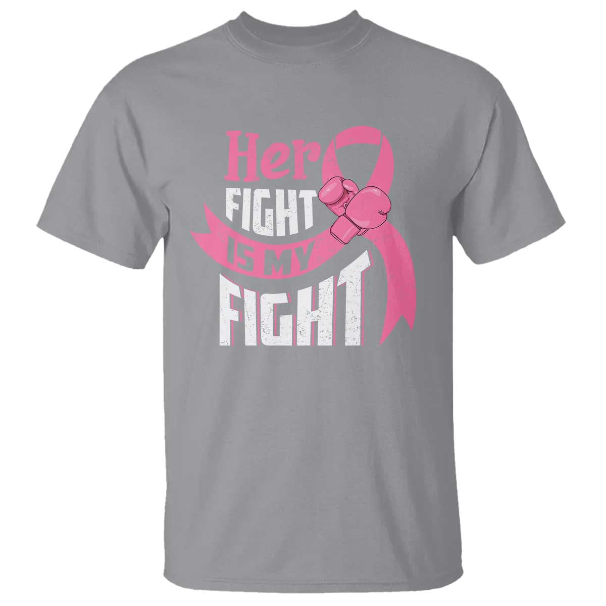 Breast Cancer T Shirt Her Fight Is My Fight - Wonder Print Shop