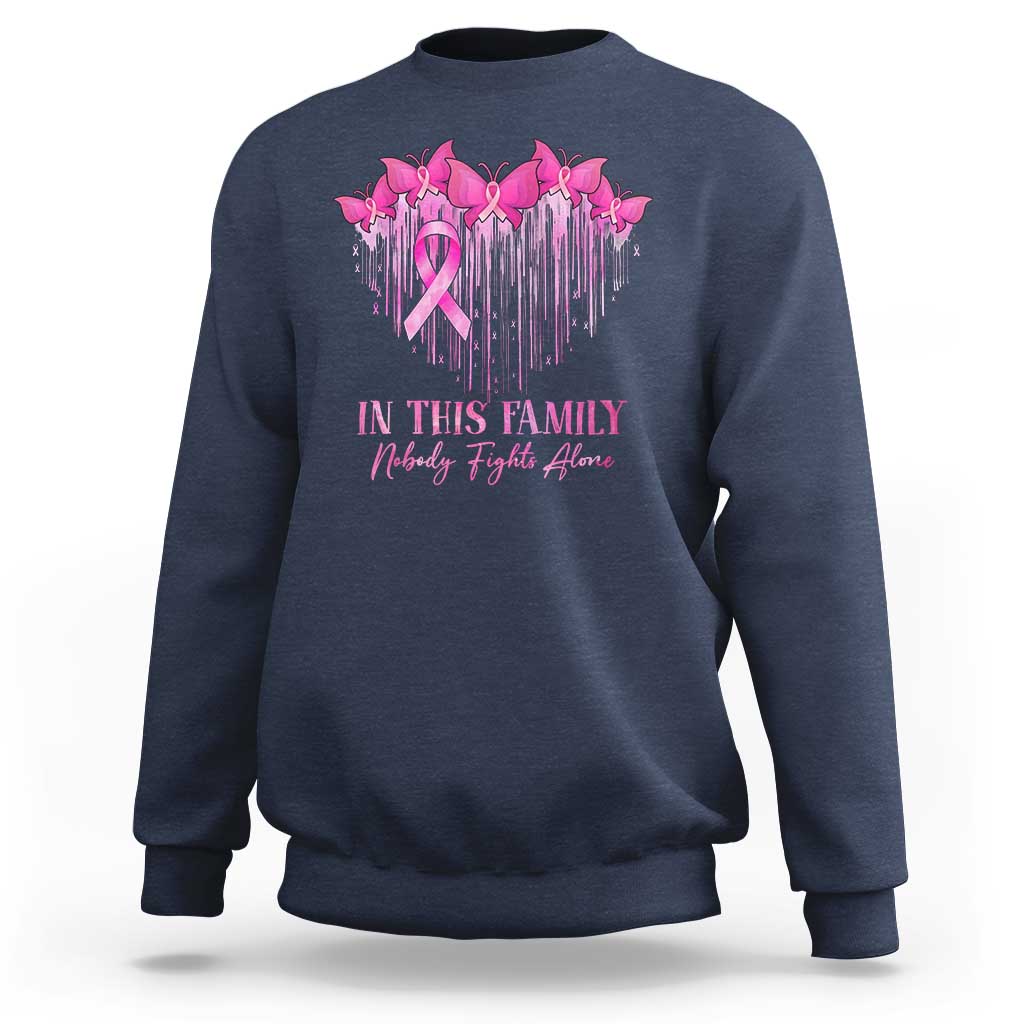 Breast Cancer Sweatshirt In This Family Nobody Fights Alone - Wonder Print Shop