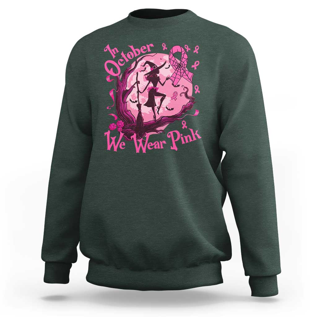 Breast Cancer Halloween Sweatshirt In October We Wear Pink Witch - Wonder Print Shop