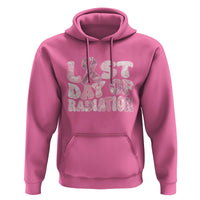 Pink Breast Cancer Chemotherapy Hoodie Last Day Of Radiation Pink Ribbon - Wonder Print Shop